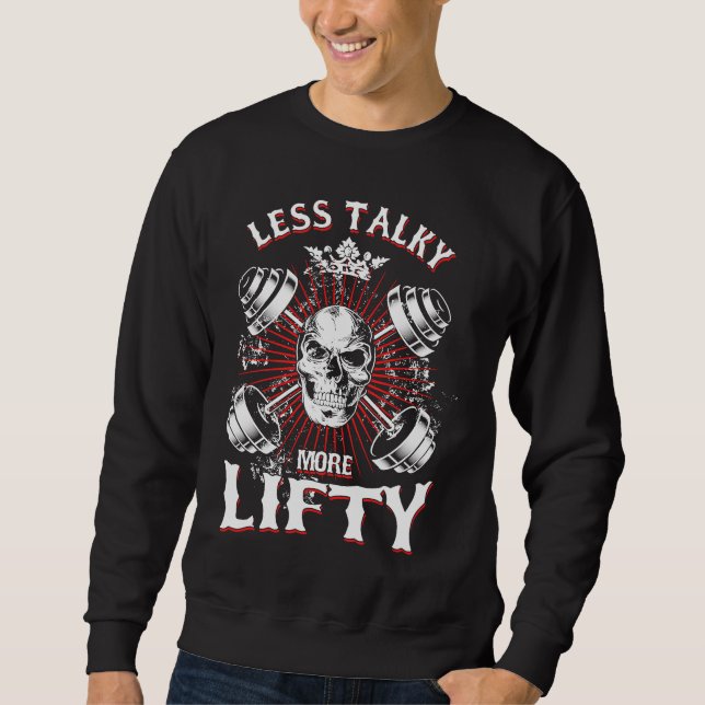 Weightlifting Workout Less Talky More Lifty Sweatshirt (Vorderseite)