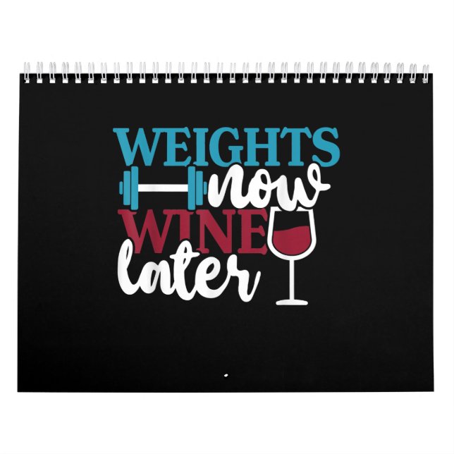 Weights Now - Wine Later, Weightlifting Home Gym . Kalender (Titelbild)
