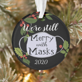 Weihnachten 2020 immer noch froh mit Masken Ornament