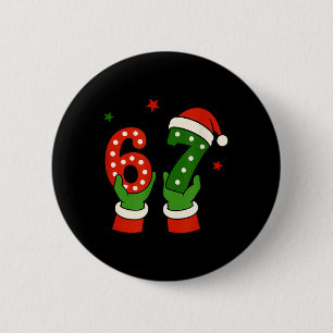 Weihnachten 67 Six Seven Lustiger Gen Z Alpha Slan Button