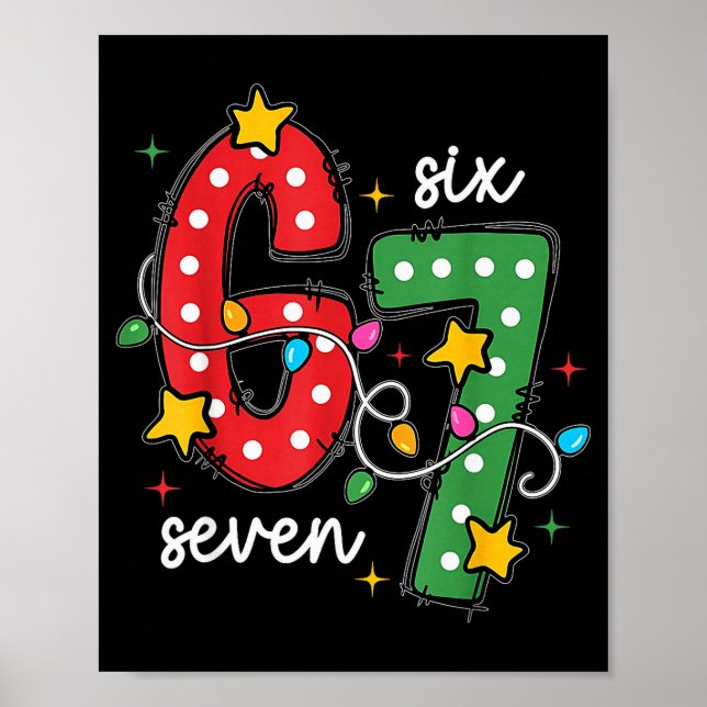 Weihnachten 6 7 Sechs Sieben Lustiger Spruch Meme  Poster (Vorne)