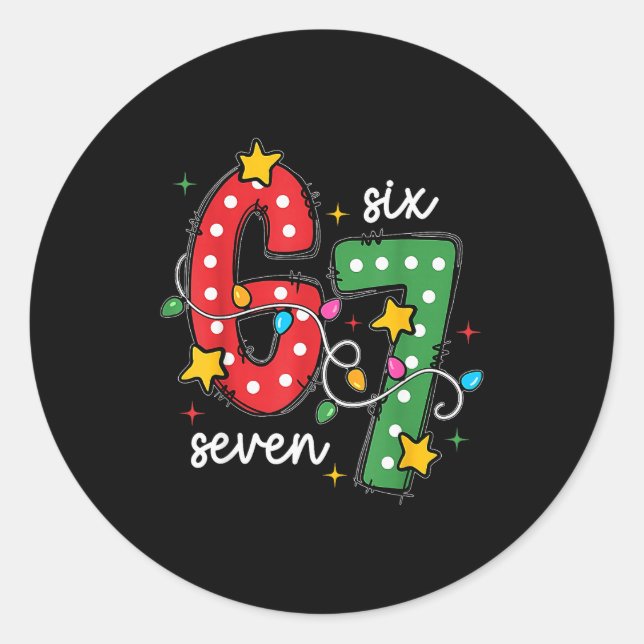 Weihnachten 6 7 Sechs Sieben Lustiger Spruch Meme  Runder Aufkleber (Vorderseite)