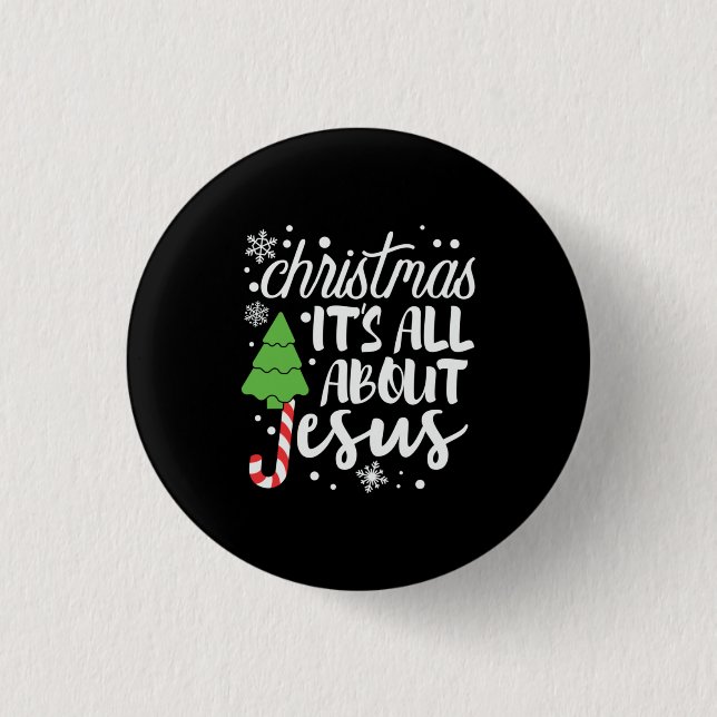Weihnachten alles über Jesus Button (Vorderseite)