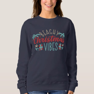 Weihnachten am Strand Vibes Tropical Summer Beach Sweatshirt