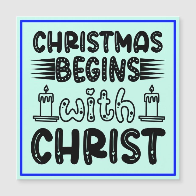 Weihnachten beginnt mit Christus-61491 Magnetkarte (Vorderseite)