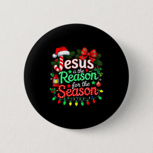 Weihnachten Christlich Jesus Ist Der Grund Für S Button