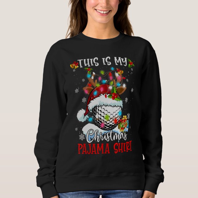 Weihnachten Das ist mein Weihnachts-Pajama-Golf-We Sweatshirt (Vorderseite)
