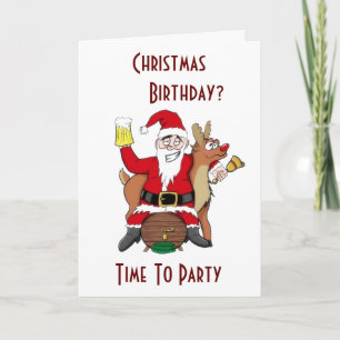 WEIHNACHTEN & DEIN GEBURTSTAG=TRINK AUS UND FEIERE
