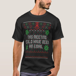 Weihnachten Dieses Treffen hätte eine E-Mail-Adres T-Shirt