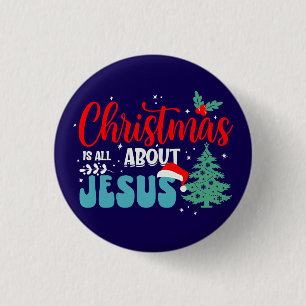 Weihnachten dreht sich alles um Jesus-43687 Button