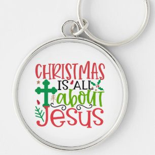 Weihnachten dreht sich alles um Jesus ist der Grun Schlüsselanhänger