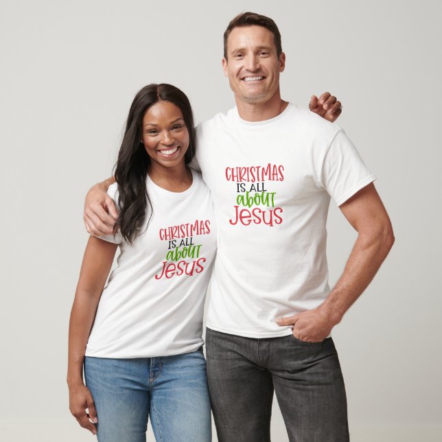 Weihnachten dreht sich alles um Jesus T-Shirt (Unisex)