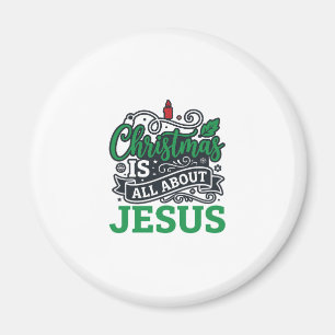 Weihnachten dreht sich um Jesus Design Magnet