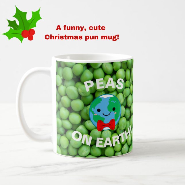 Weihnachten "Erbsen auf Erden" Punny Niedlich Kaffeetasse (Cute, funny and punny! Makes a great gift at Christmas or year-round!)