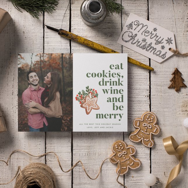 Weihnachten essen Cookies trinken Wein sein Foto. (Christmas Eat Cookies Drink Wine Be Merry Photo Holiday Card)