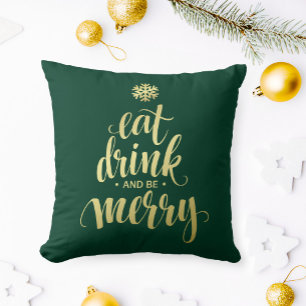 Weihnachten essen Drink & be Merry Green Kissen
