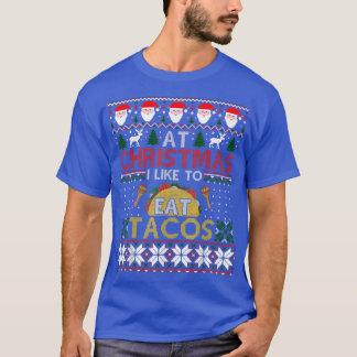 Weihnachten Essen Tacos Fast Food Lover Ugly Xmas T-Shirt