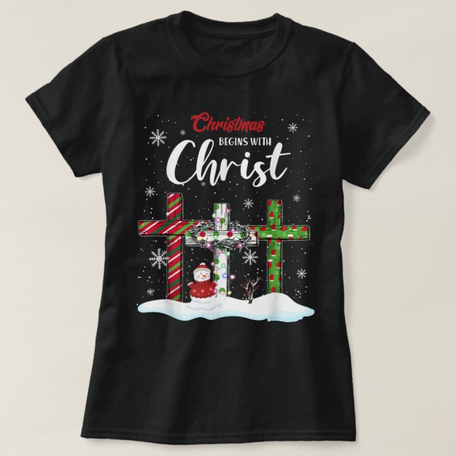 Weihnachten fängt mit Christus Snowman Christliche T-Shirt (Design vorne)