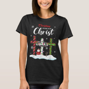 Weihnachten fängt mit Christus Snowman Christliche T-Shirt