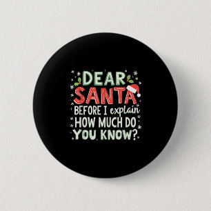 Weihnachten Funny Lieber Weihnachten, bevor ich er Button