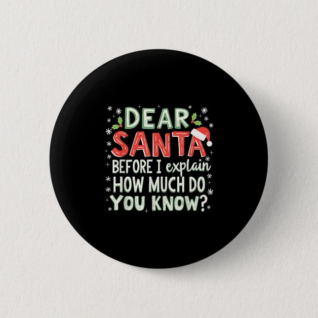 Weihnachten Funny Lieber Weihnachten, bevor ich er Button (Vorderseite)