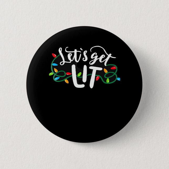Weihnachten Funny Pajamas Let's Get Lit Christmas  Button (Vorderseite)