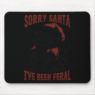 Weihnachten Funny Raccoon Sorry, dass Santa I've B Mousepad