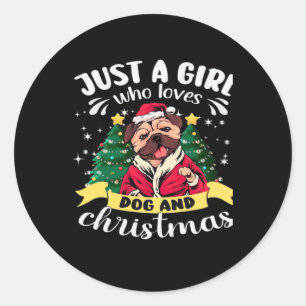 Weihnachten für Hunde - Nur ein Mädchen, das Liebe Runder Aufkleber