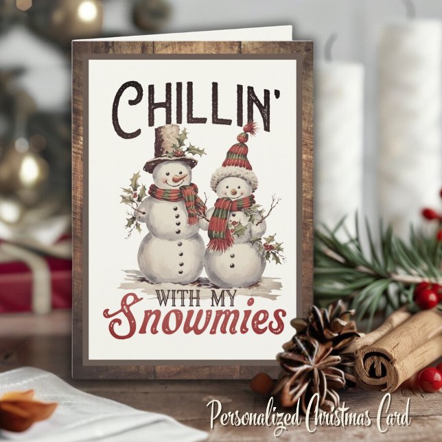 Weihnachten für Kinder mit meinen Schneemassen (Chillin With My Snowmies  Custom Holiday Card. Personalize the inside message and add your name!)