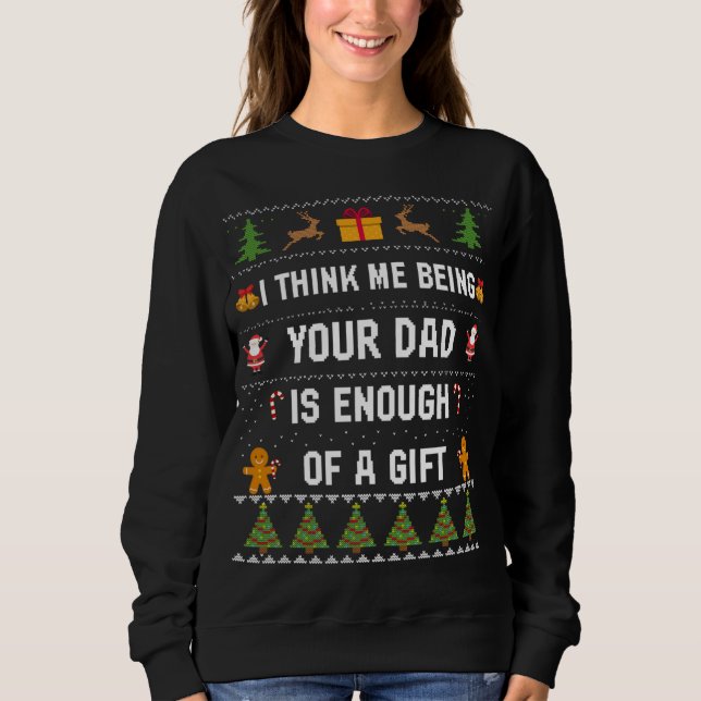 Weihnachten für Vater Daddy Weihnachten Ugly Sweet Sweatshirt (Vorderseite)