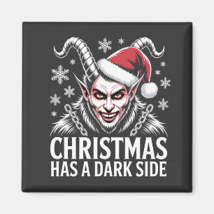 Weihnachten hat eine dunkle Seite Magnet