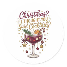 Weihnachten ich dachte, du hättest Cocktails gesag