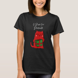 Weihnachten Ich Schnurre Für Geschenke Für Katze T-Shirt