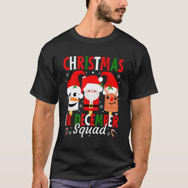 Weihnachten im Dezember Squad Ice Pops Weihnachtsm T-Shirt (Vorderseite)