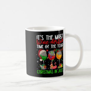 Weihnachten im Juli Es ist die wundervollste Zeit  Kaffeetasse