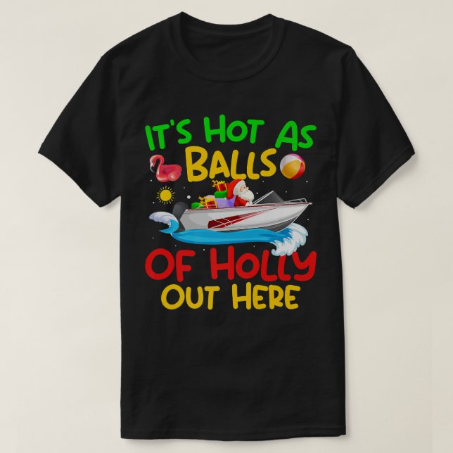 Weihnachten im Juli heiß wie Balls im Sommer T-Shirt (Design vorne)