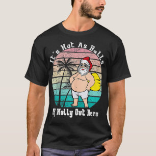 Weihnachten im Juli heiß wie Balls im Sommer T-Shirt
