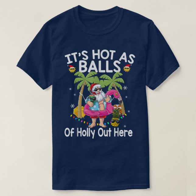 Weihnachten im Juli heiß wie Balls im Sommer T-Shirt (Design vorne)