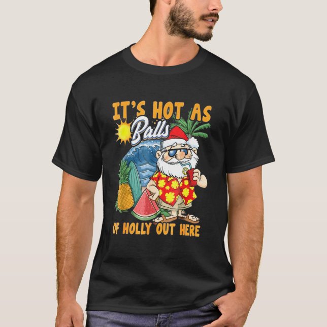 Weihnachten im Juli Heiß wie Balls Santa Summer Pa T-Shirt (Vorderseite)