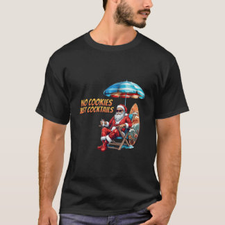 Weihnachten im Juli kein Keks nur Cocktails T-Shirt