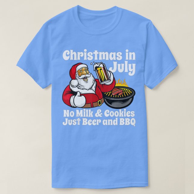 Weihnachten im Juli keine Kekse nur Bier und B T-Shirt (Design vorne)