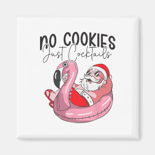 Weihnachten im Juli Keine Kekse, nur Schwänze Somm Magnet