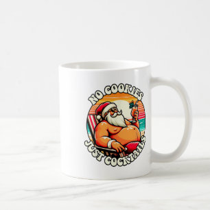 Weihnachten im Juli Keine Kekse, nur Schwänze Weih Kaffeetasse