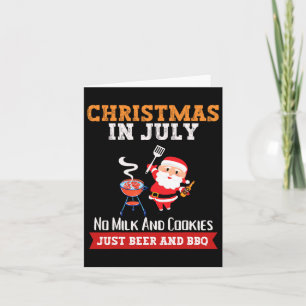 Weihnachten im Juli keine Milch nur Bier Grillen S Karte