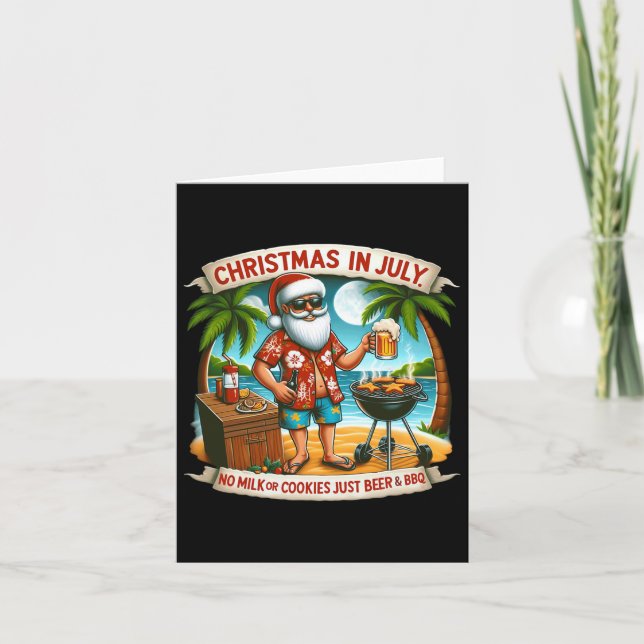 Weihnachten im Juli keine Milch oder Kekse nur Bie Karte (Vorderseite)