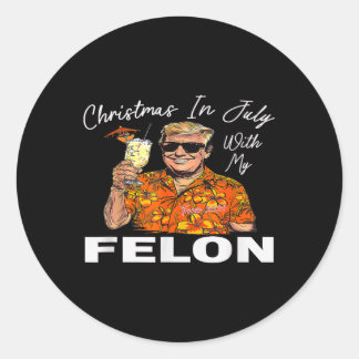 Weihnachten im Juli mit meinem Felon-Trump-2024-So Runder Aufkleber