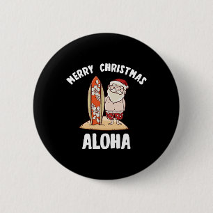 Weihnachten im Juli Santa Aloha Hawaii Strand Sand Button