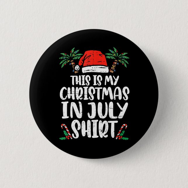 Weihnachten im Juli Shirt Weihnachtsmannmütze Summ Button (Vorderseite)