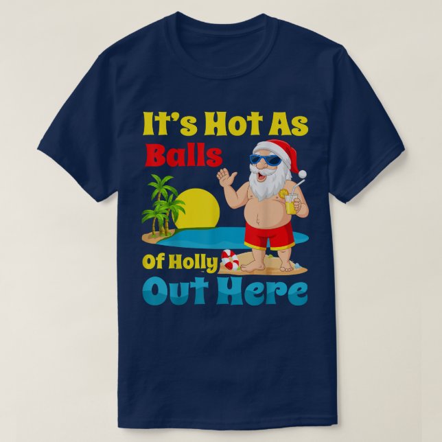 Weihnachten im Juli Sommer Heiß als Säle Hol T-Shirt (Design vorne)