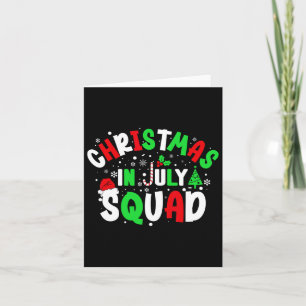 Weihnachten im Juli Squad Funny Christma Sommer Mä Karte